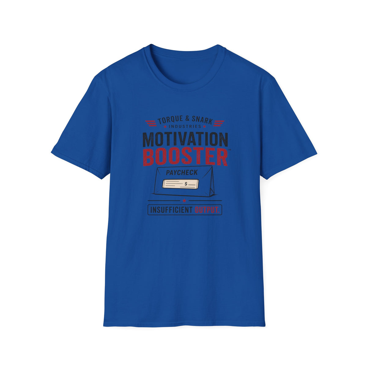 Paycheck Motivation Booster T-Shirt