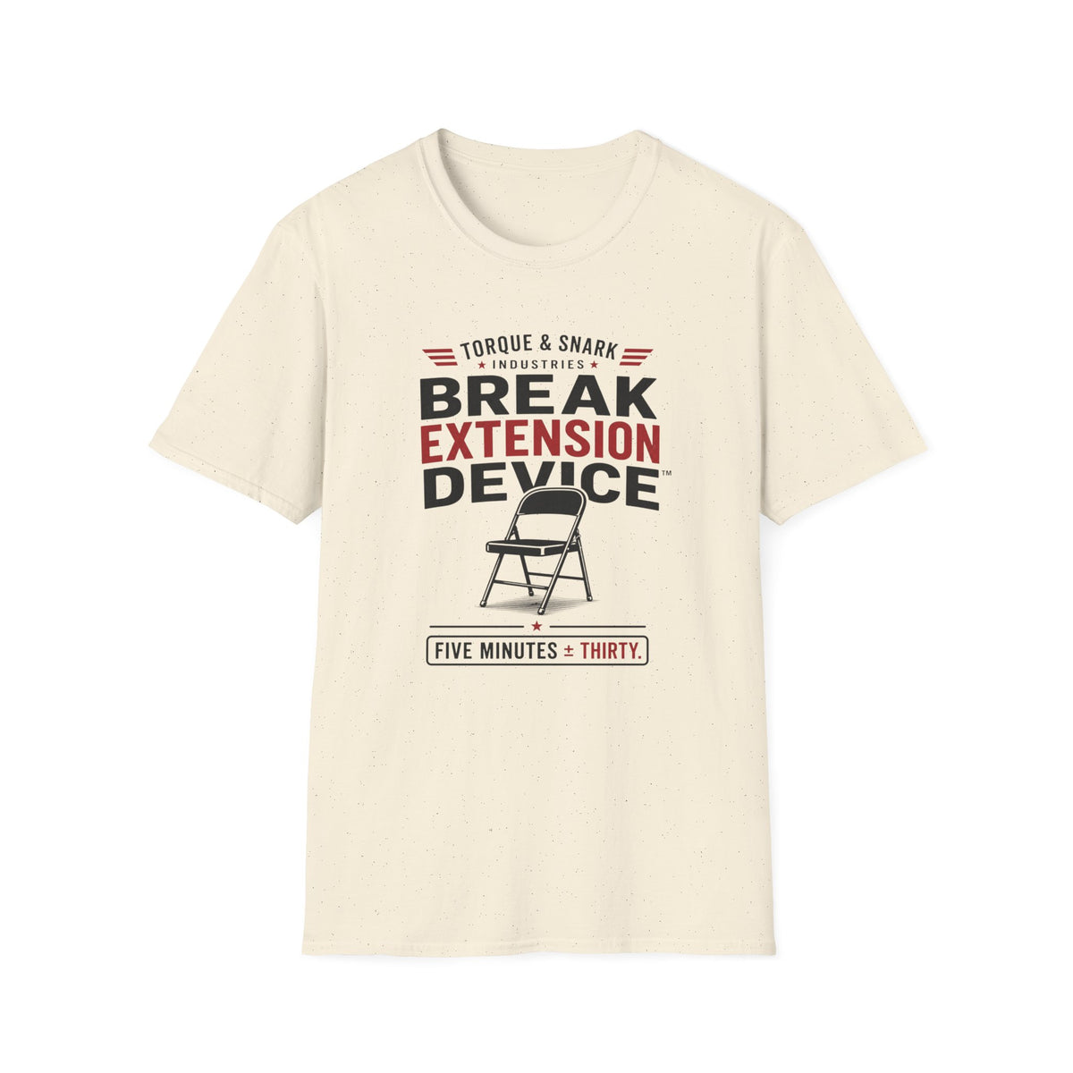 Break Extension Device T-Shirt