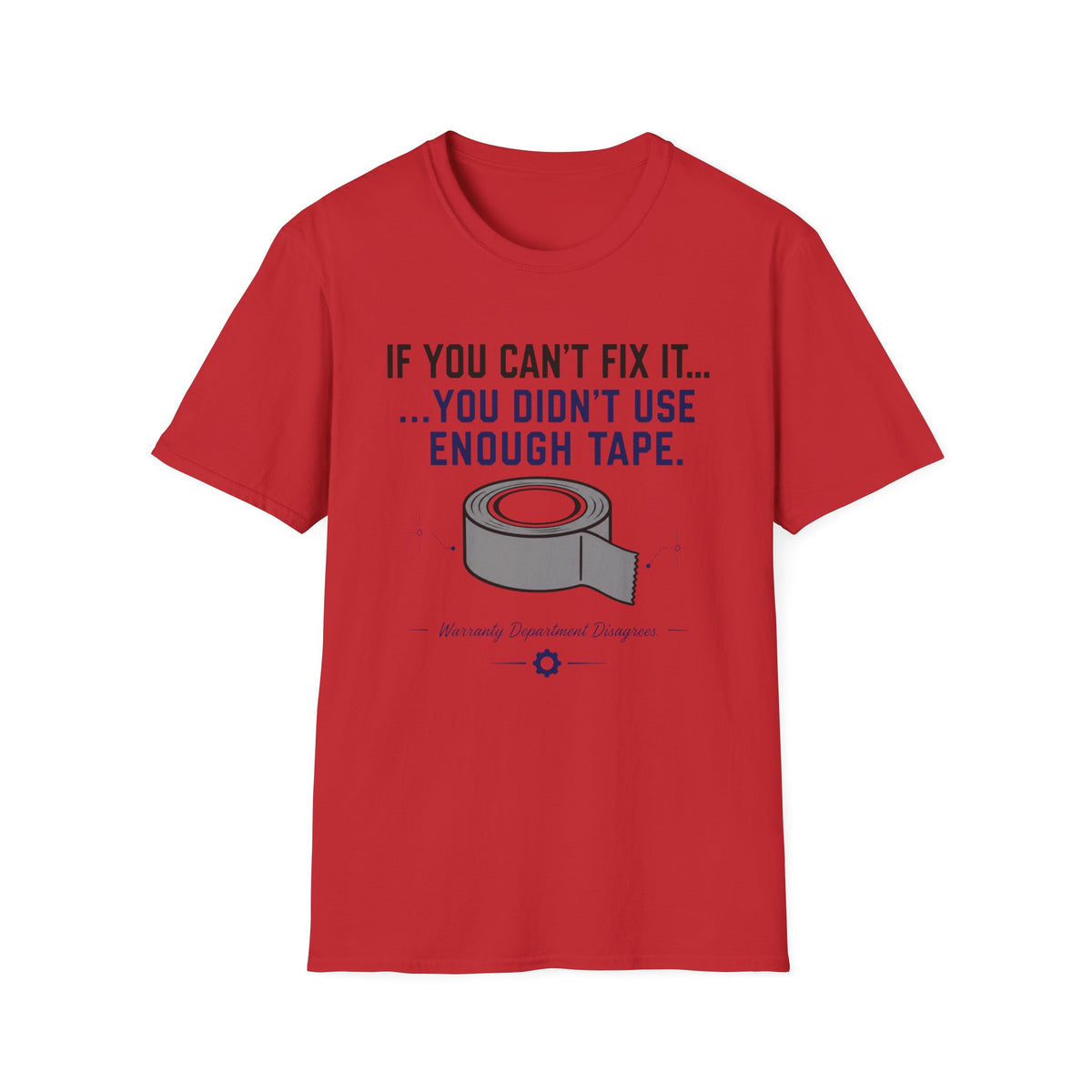 If You Can't Fix It Duct Tape T-Shirt