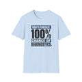 Today’s Forecast 100% Chance of Diagnostics T-Shirt
