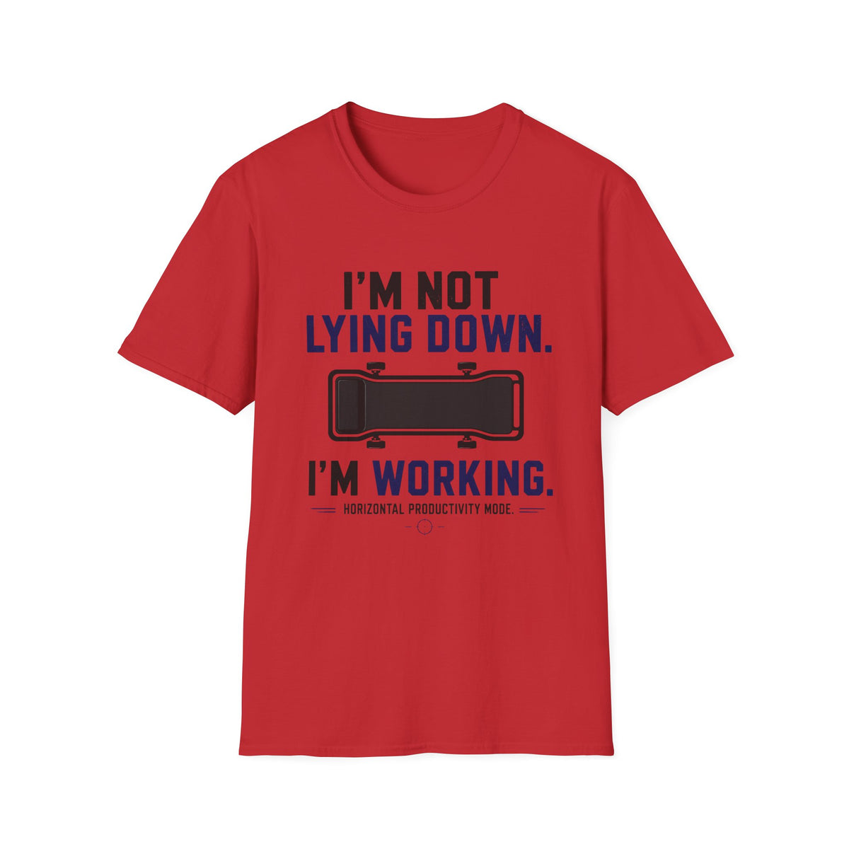 I'm Not Lying Down I'm Working T-Shirt