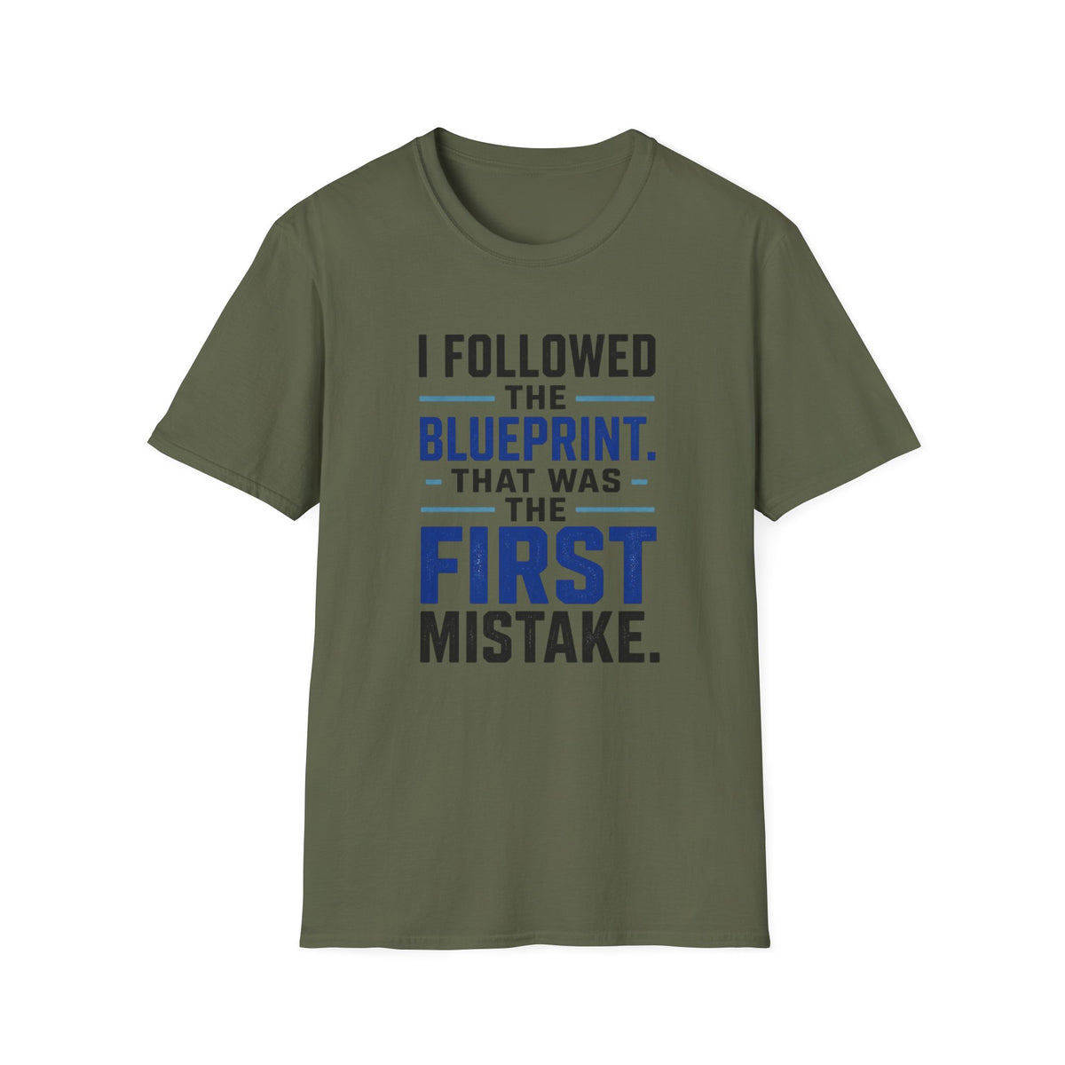 I Followed the Blueprint T-Shirt