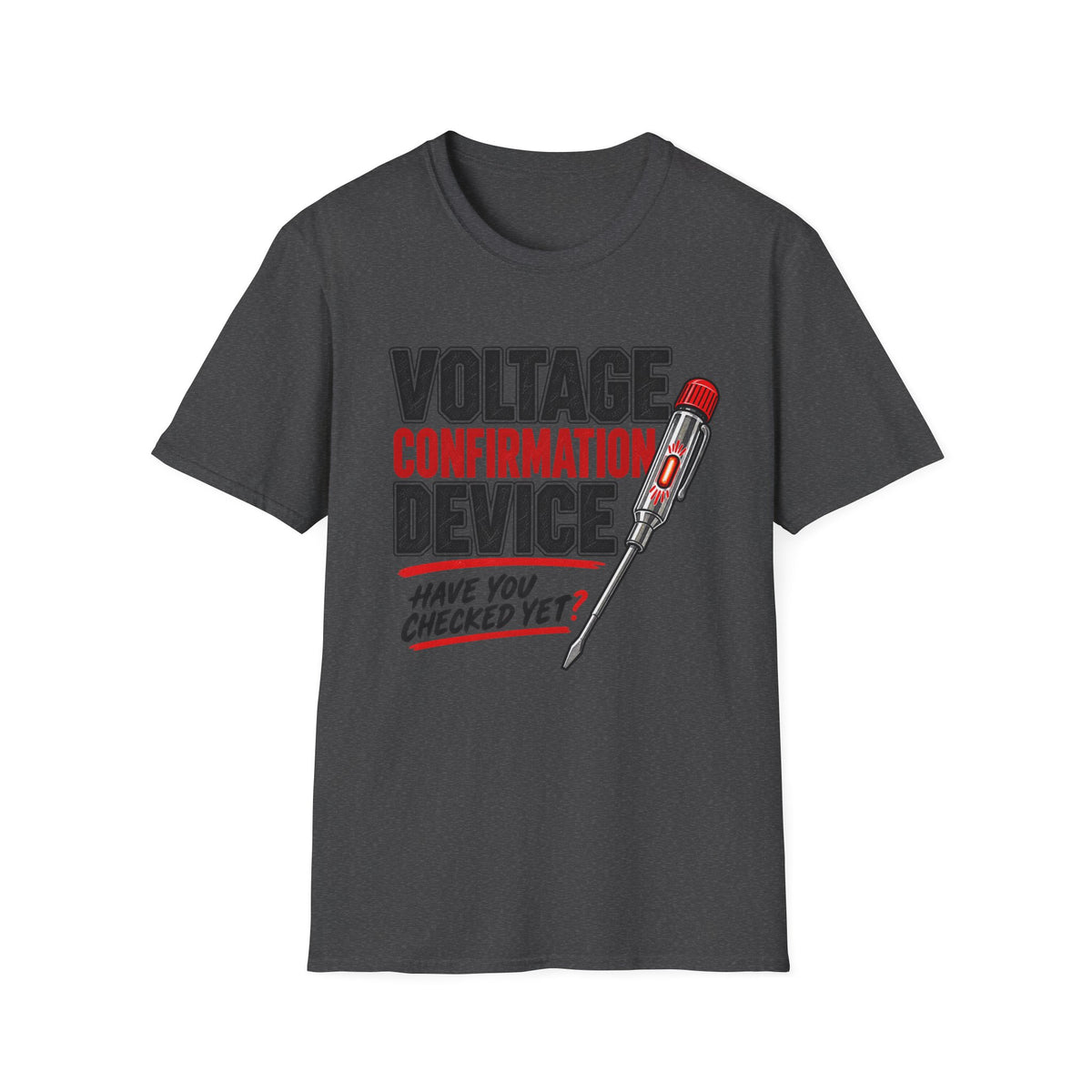 Voltage Confirmation Device T-Shirt