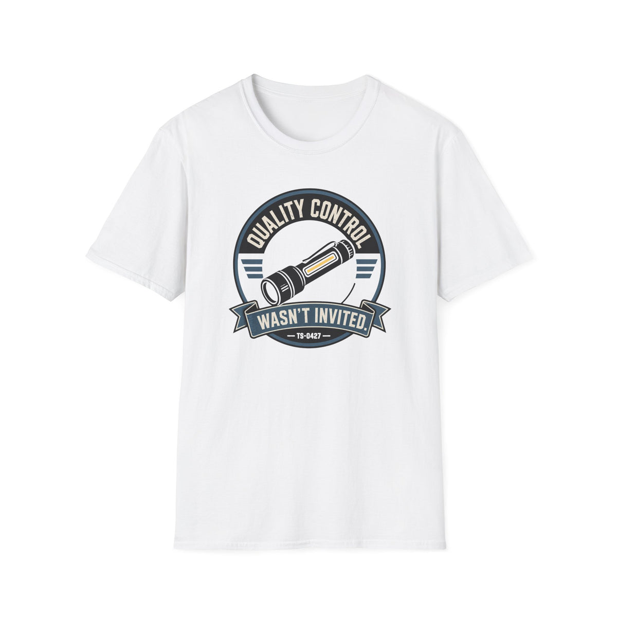 Quality Control Wasn't Invited T-Shirt