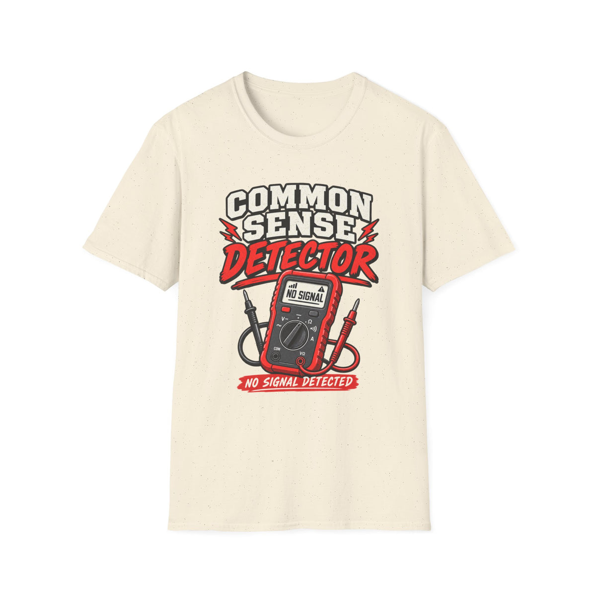 Common Sense Detector No Signal T-Shirt