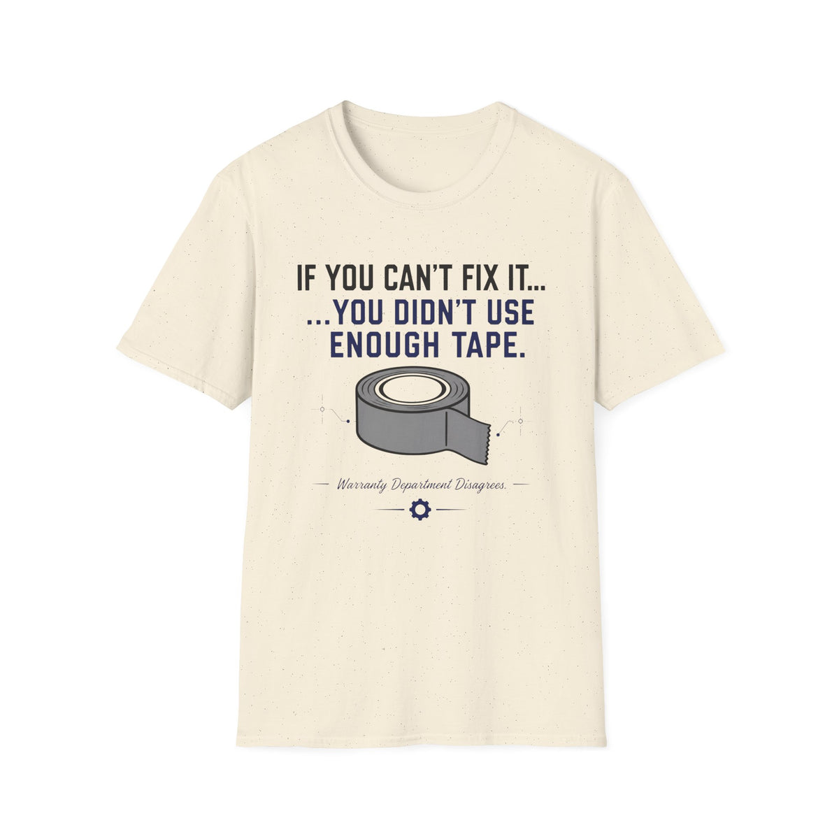 If You Can't Fix It Duct Tape T-Shirt