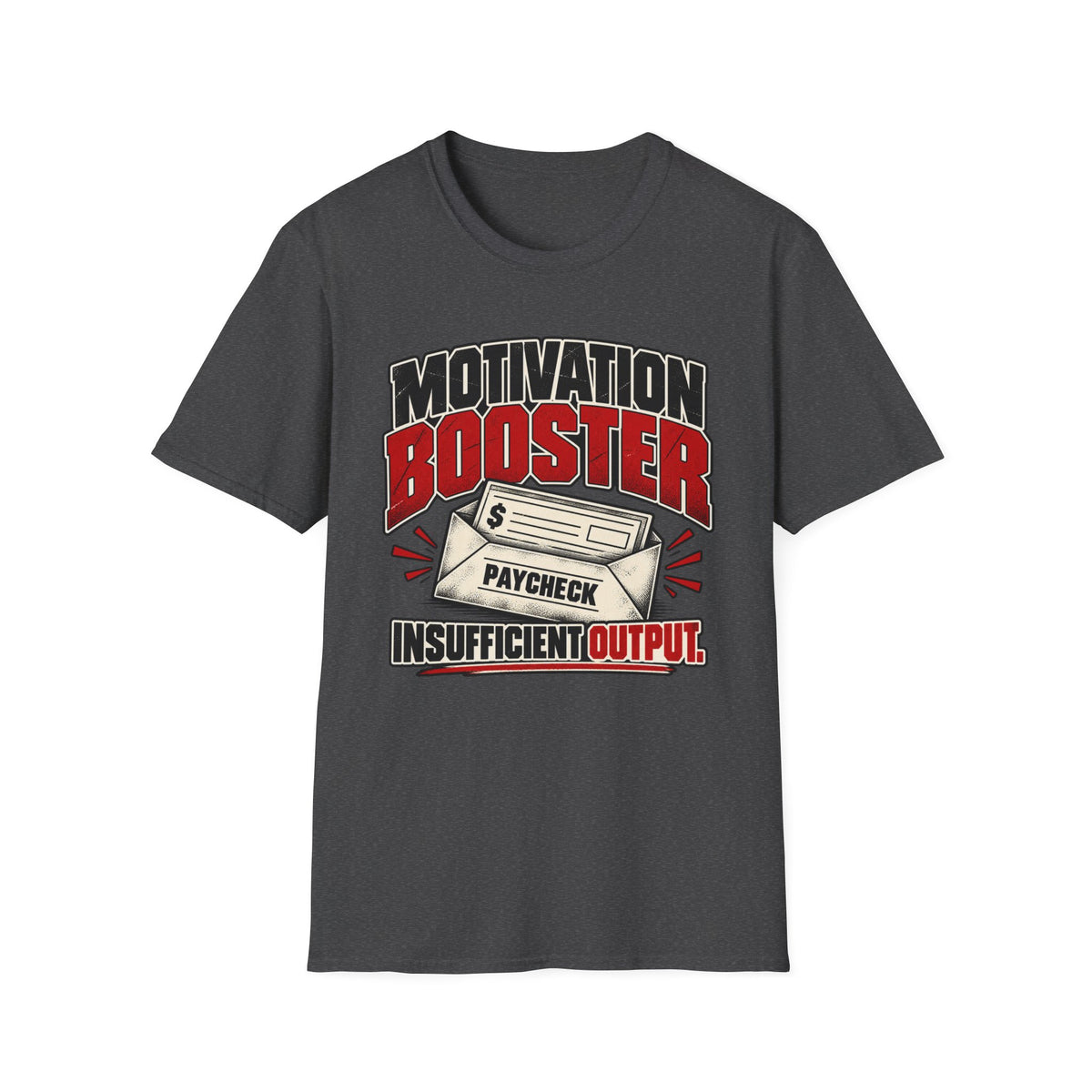 Motivation Booster T-Shirt