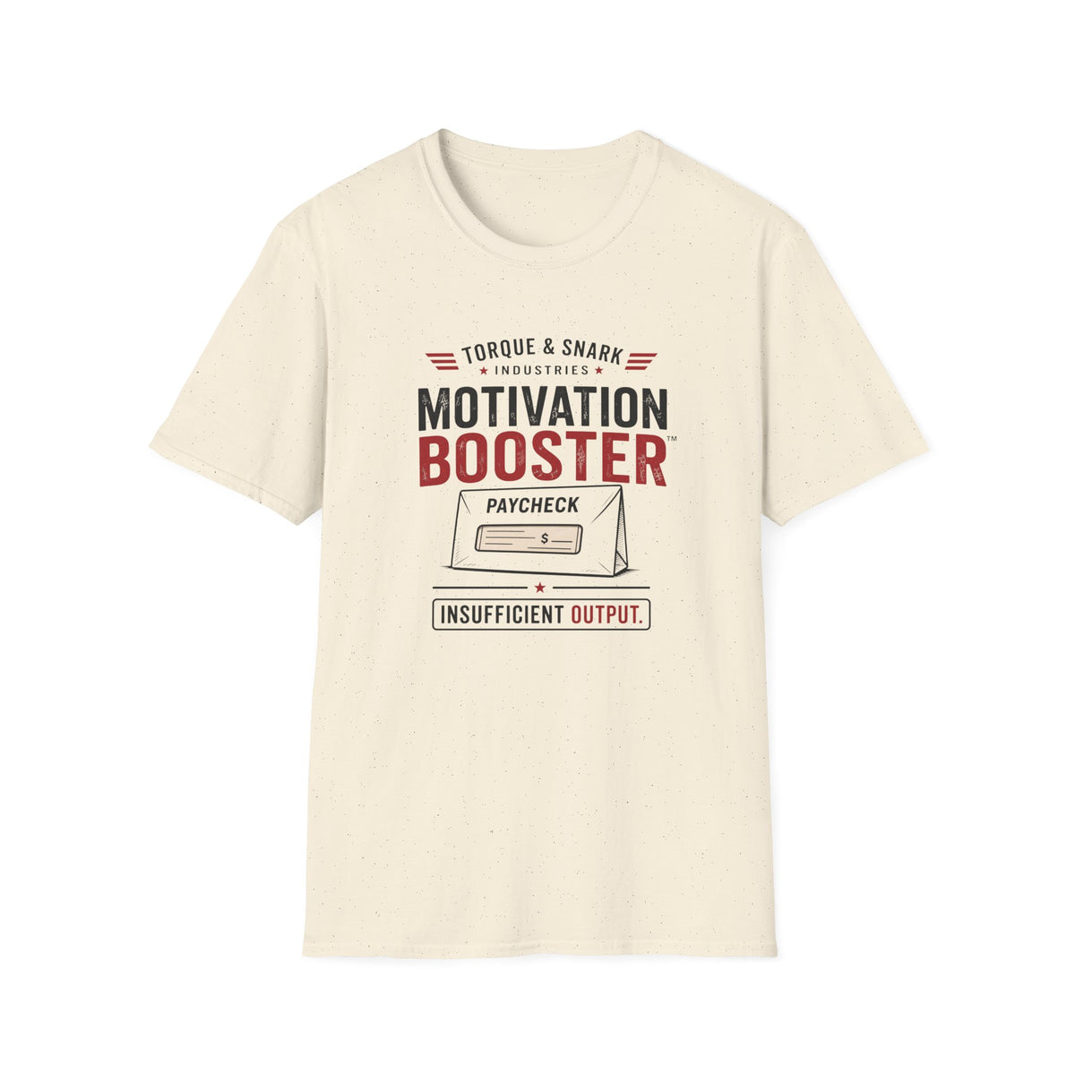 Paycheck Motivation Booster T-Shirt