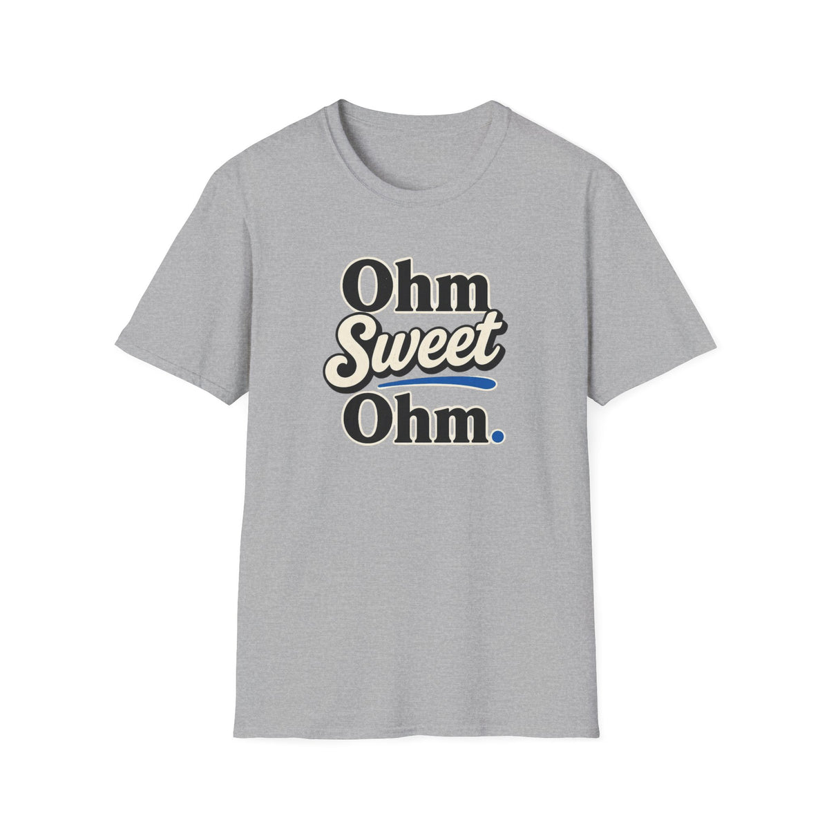 Ohm Sweet Ohm T-Shirt