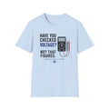 Have You Checked Voltage? T-Shirt