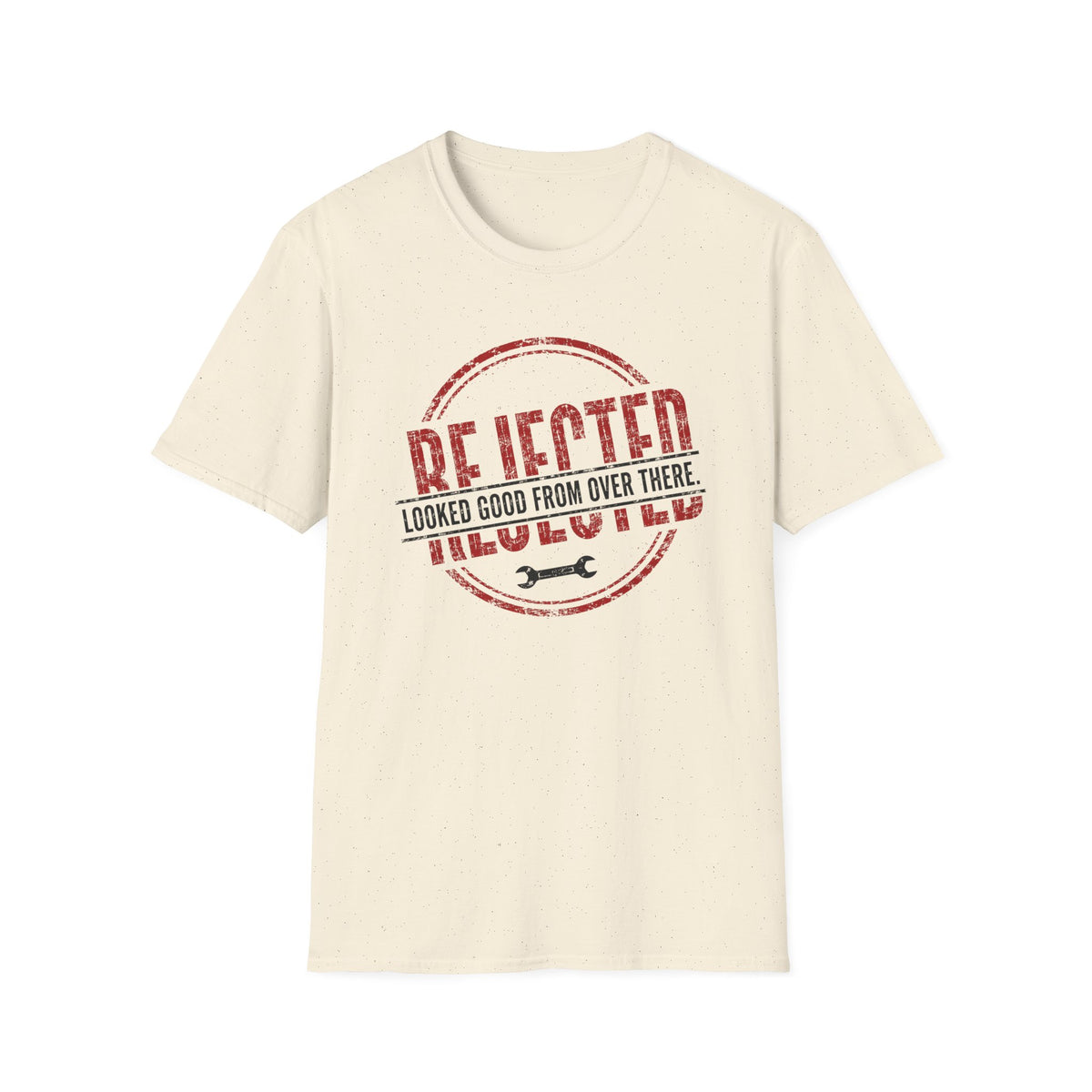 Rejected Looked Good From Over There Red T-Shirt