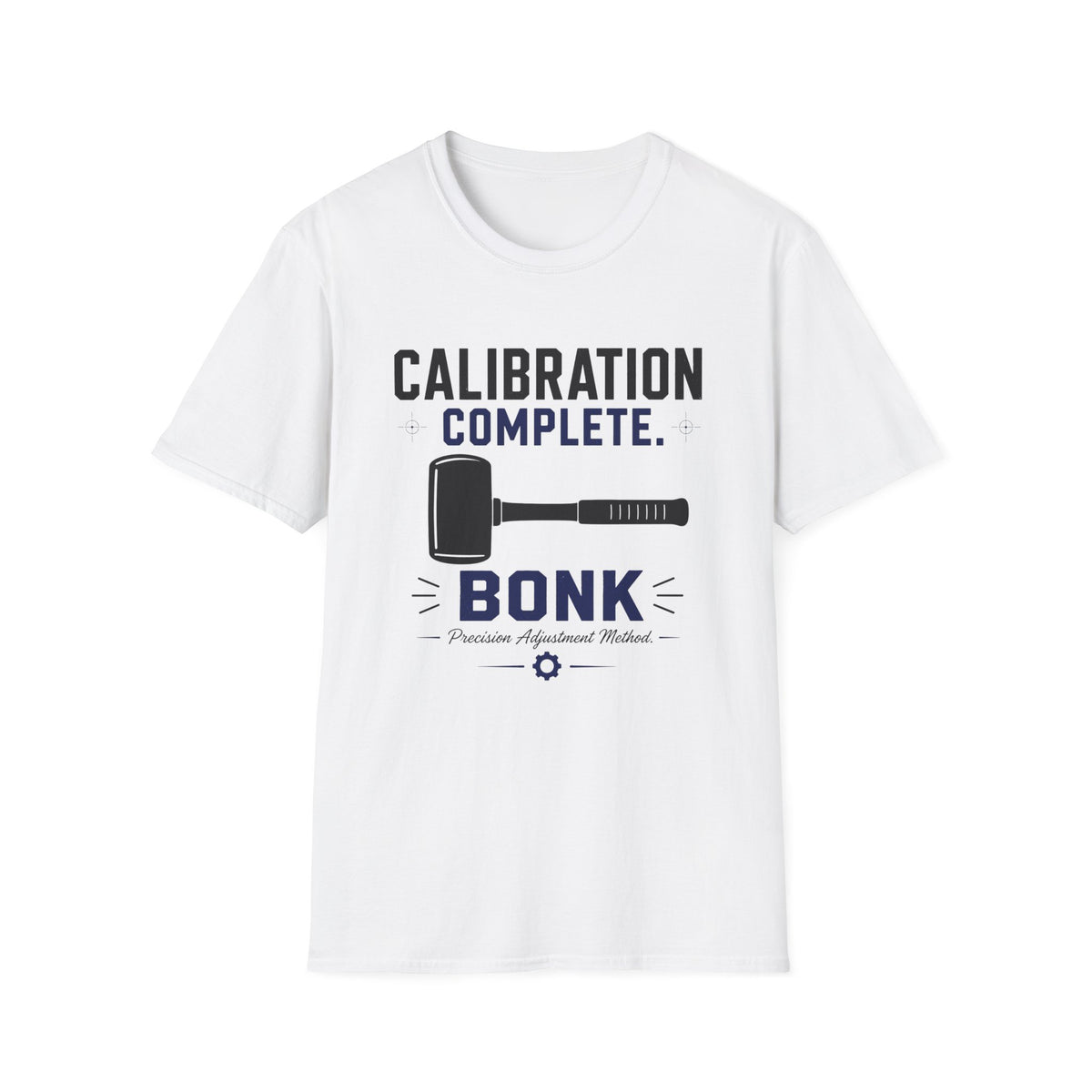 Calibration Complete Bonk T-Shirt