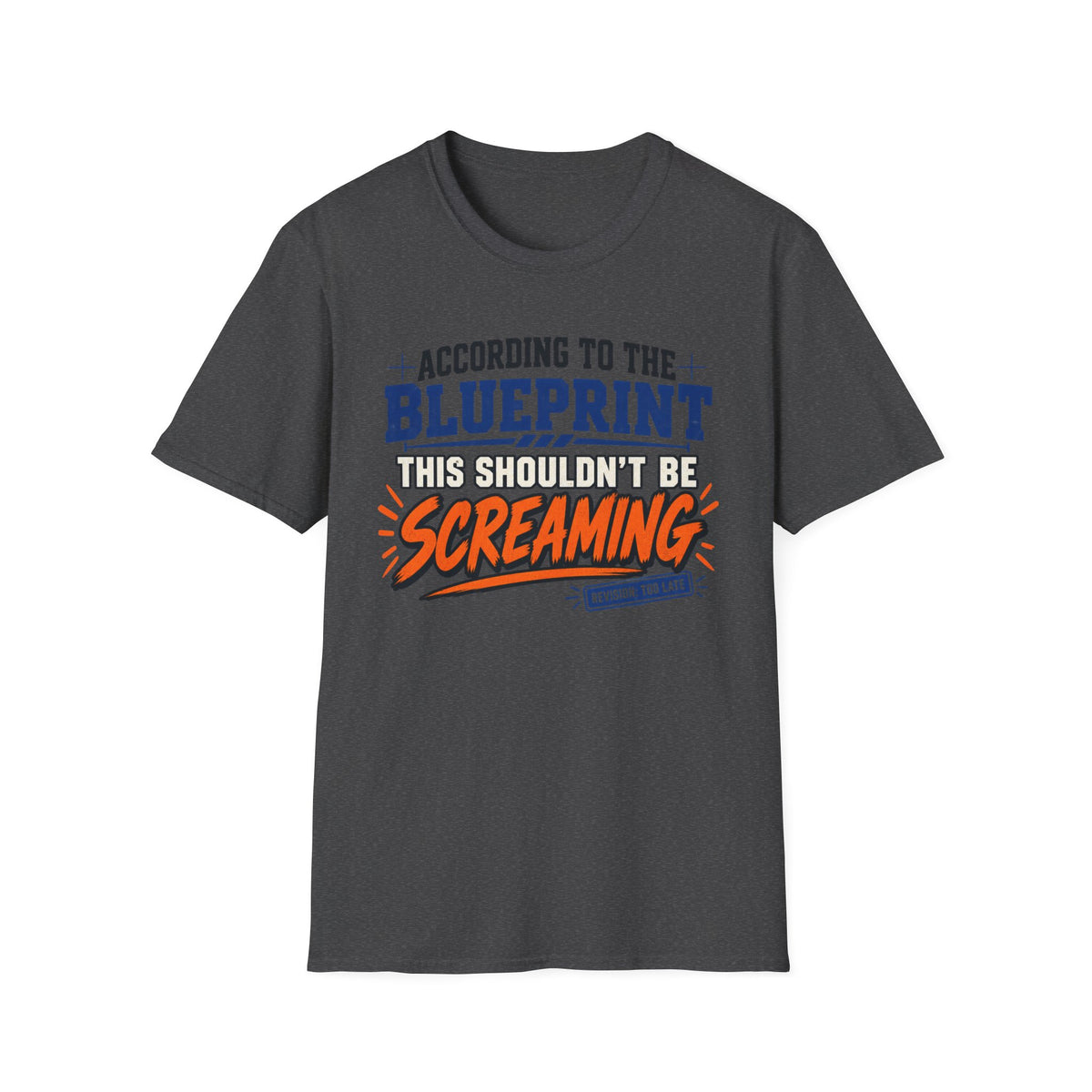 According to the Blue Print T-Shirt