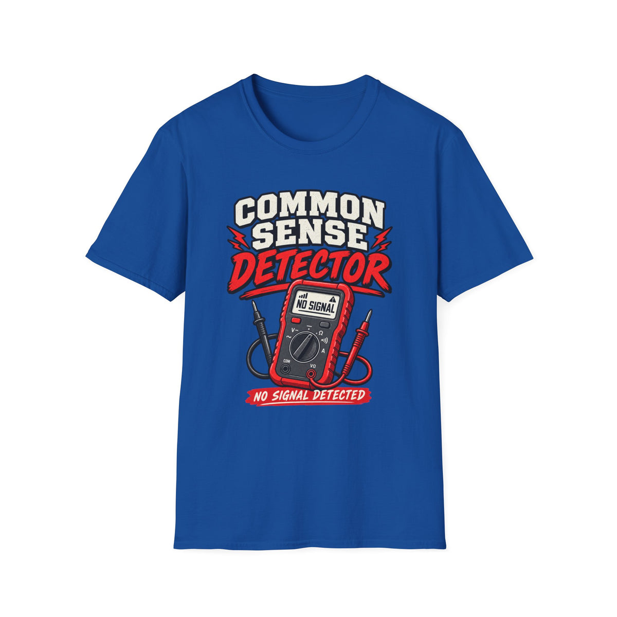 Common Sense Detector No Signal T-Shirt