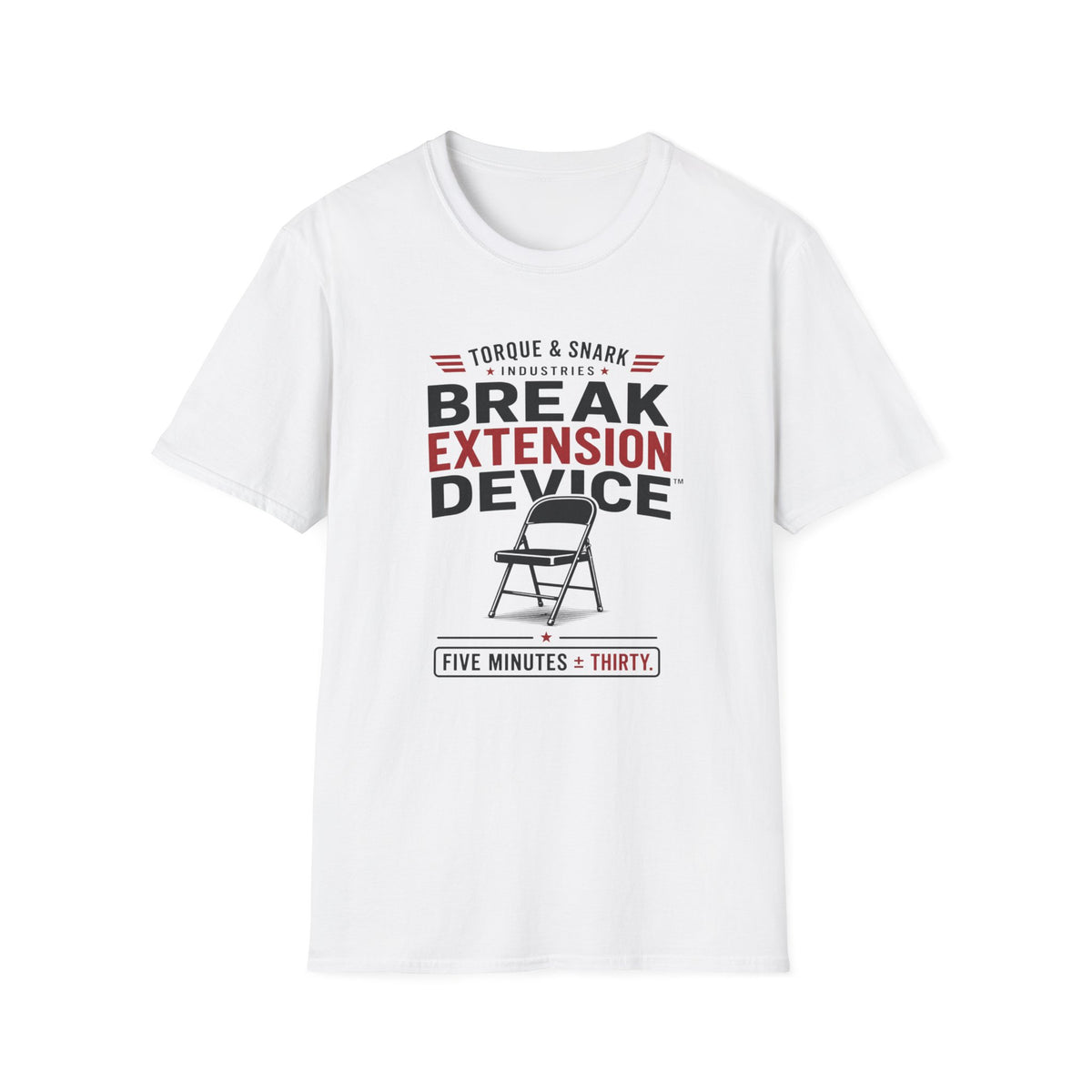 Break Extension Device T-Shirt