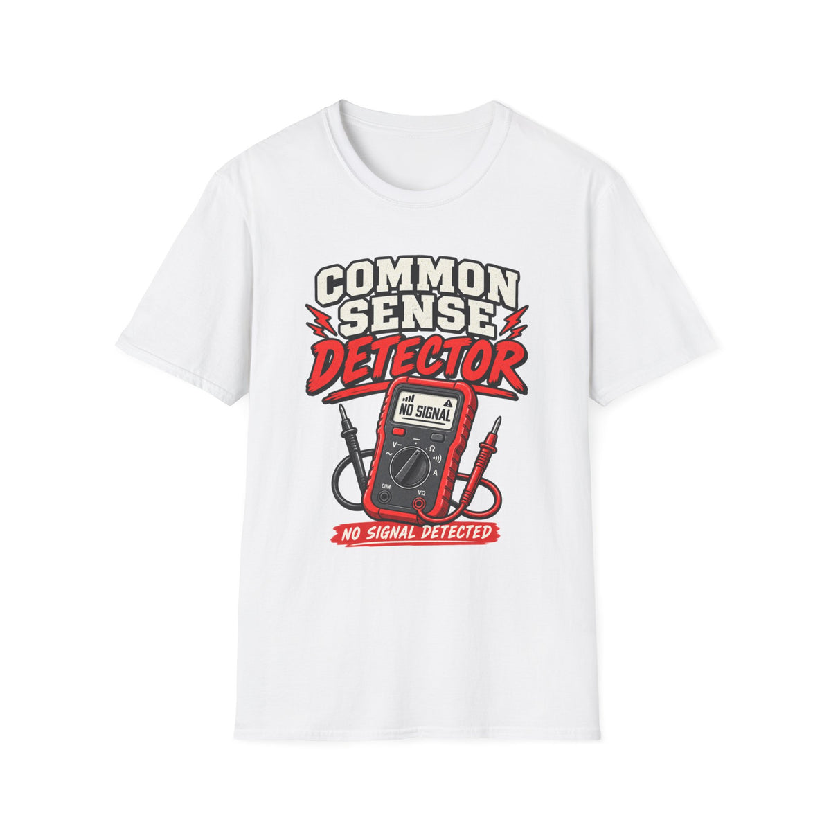 Common Sense Detector No Signal T-Shirt