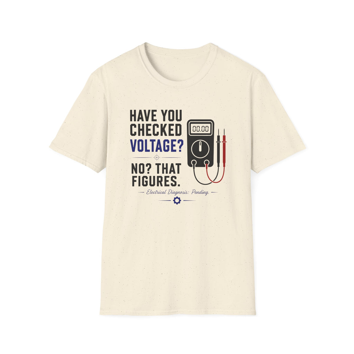 Have You Checked Voltage? T-Shirt