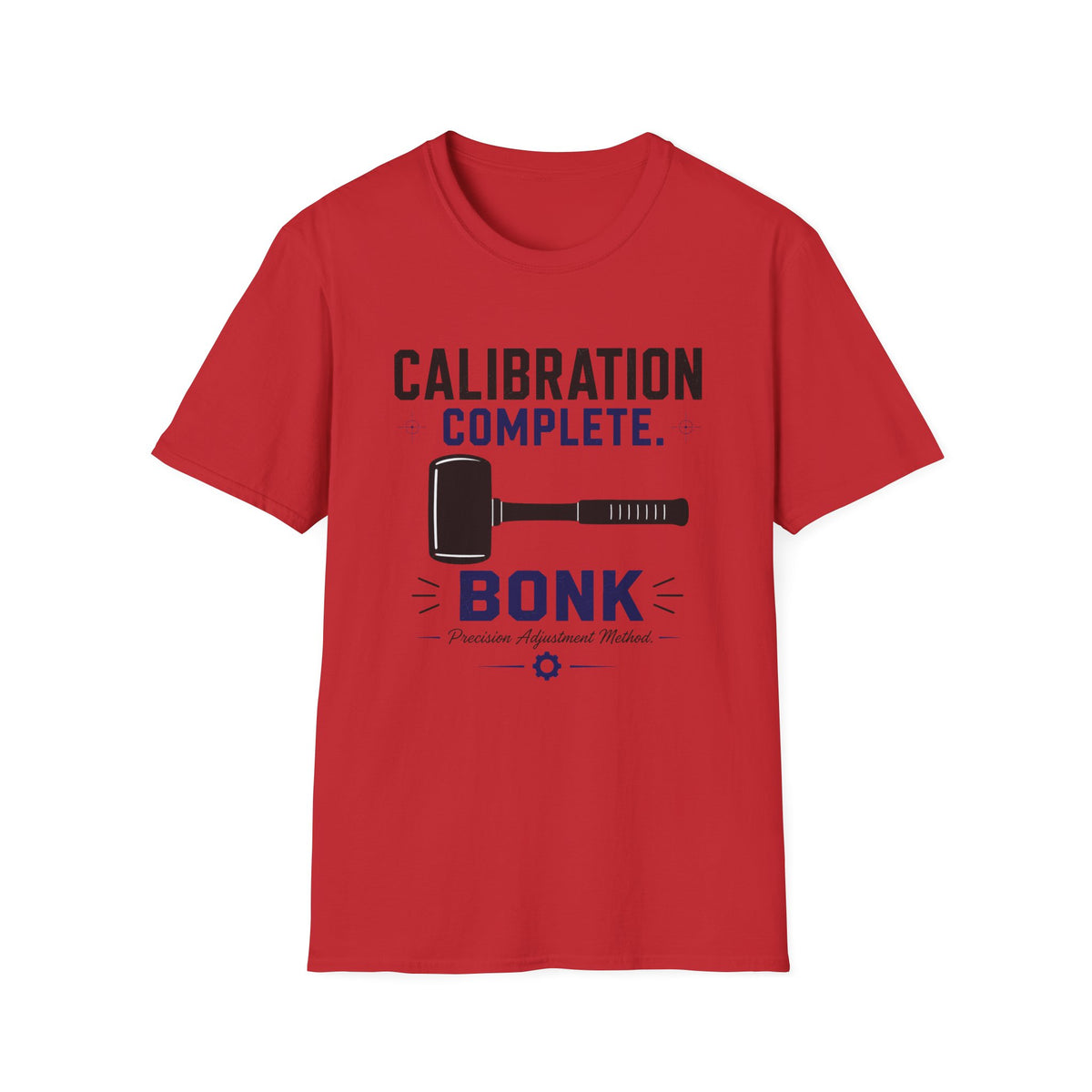 Calibration Complete Bonk T-Shirt