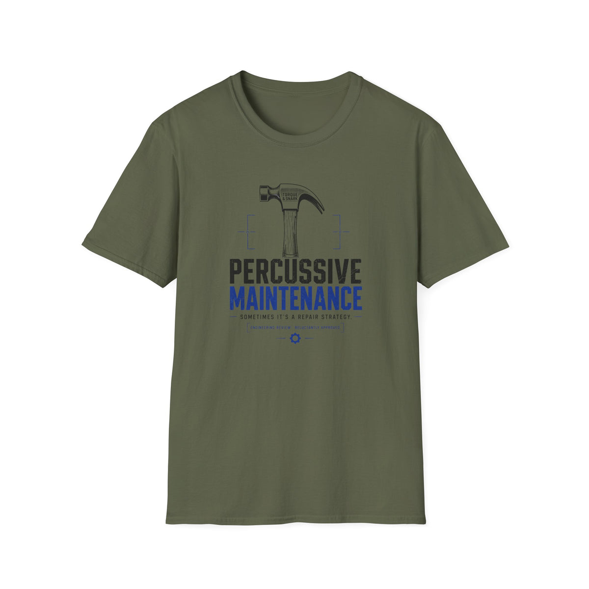 Percussive Maintenance It's A Repair Strategy T-Shirt
