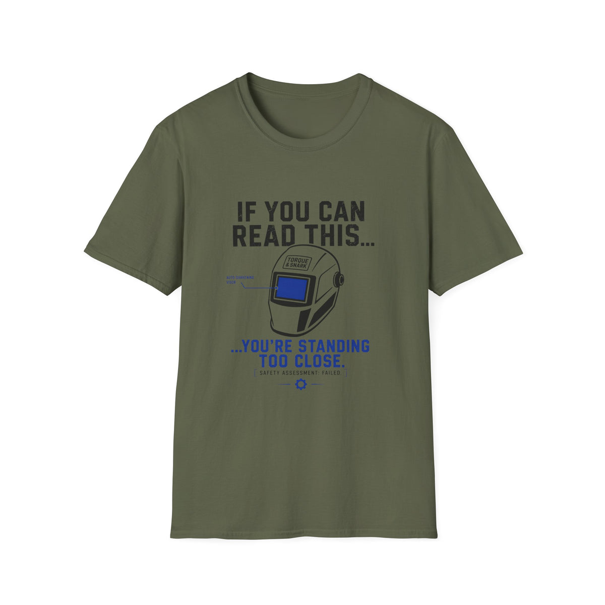 If You Can Read This You Are Too Close T-Shirt