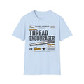 Thread Encourager Device T-Shirt
