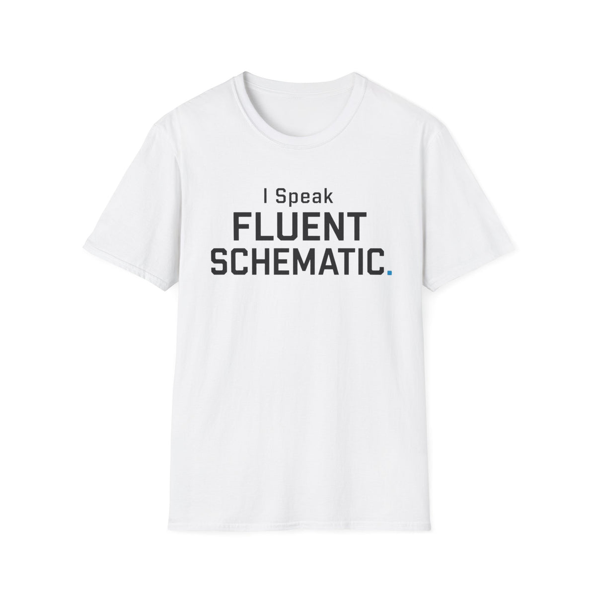 I Speak Fluent Schematic T-Shirt