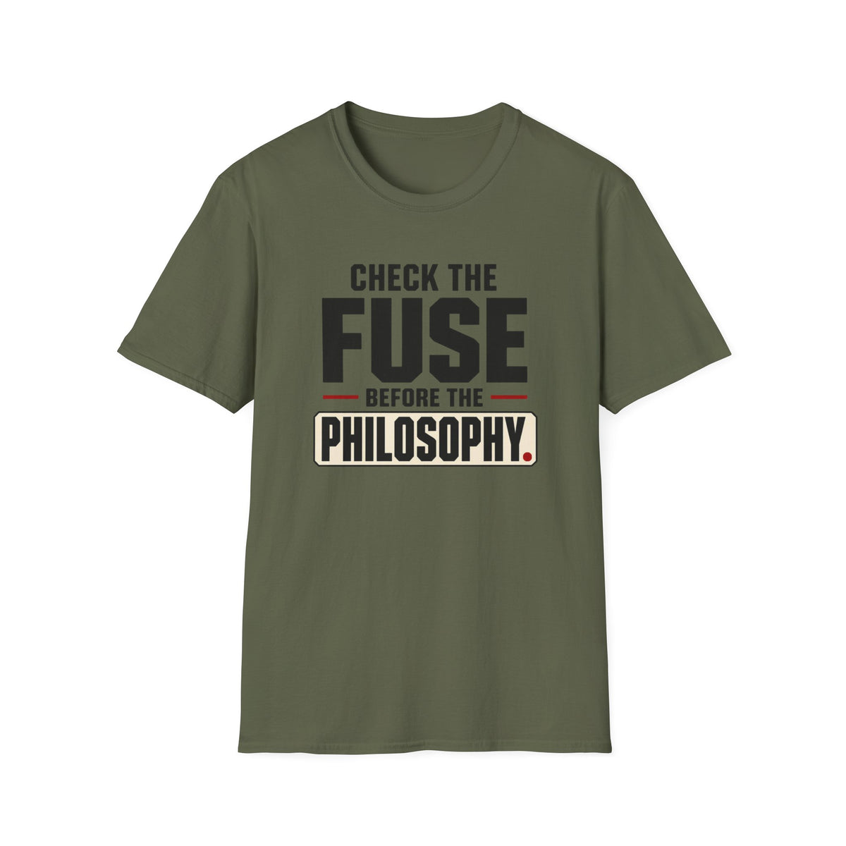 Check The Fuse Before The Philosophy T-Shirt