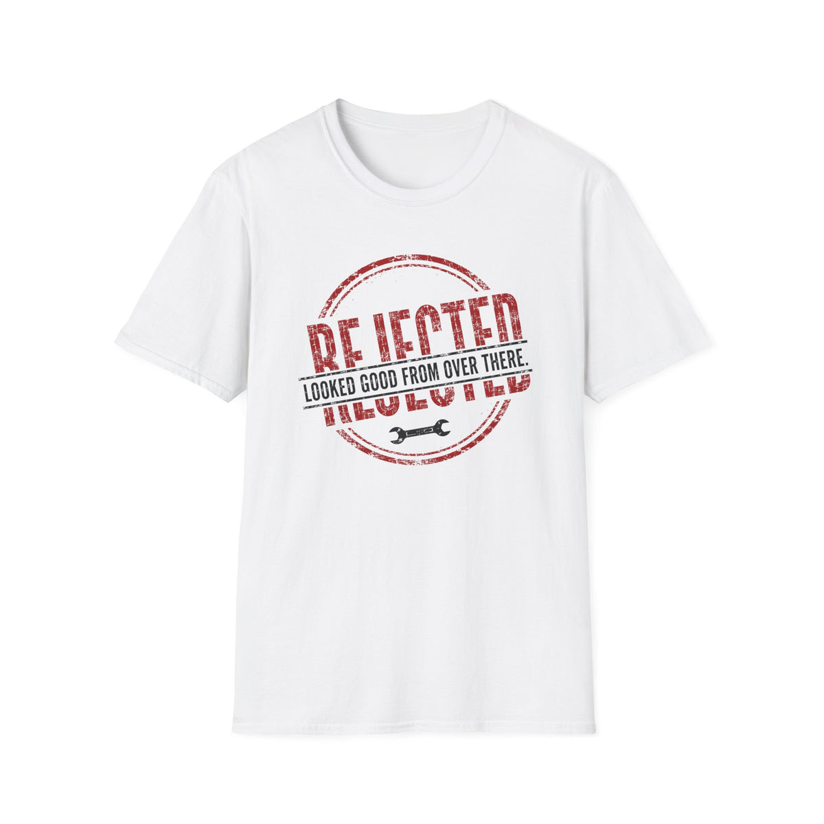 Rejected Looked Good From Over There Red T-Shirt
