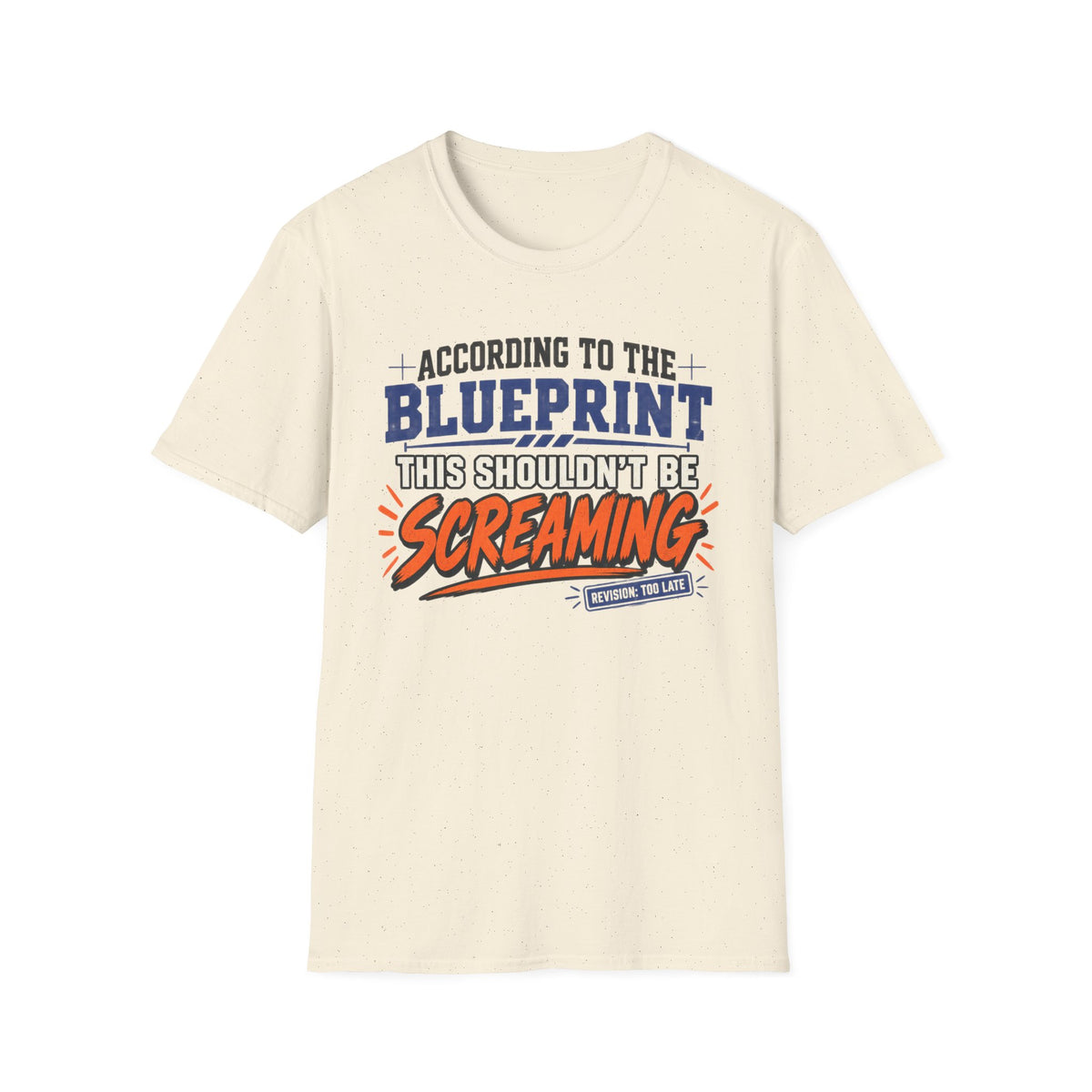 According to the Blue Print T-Shirt