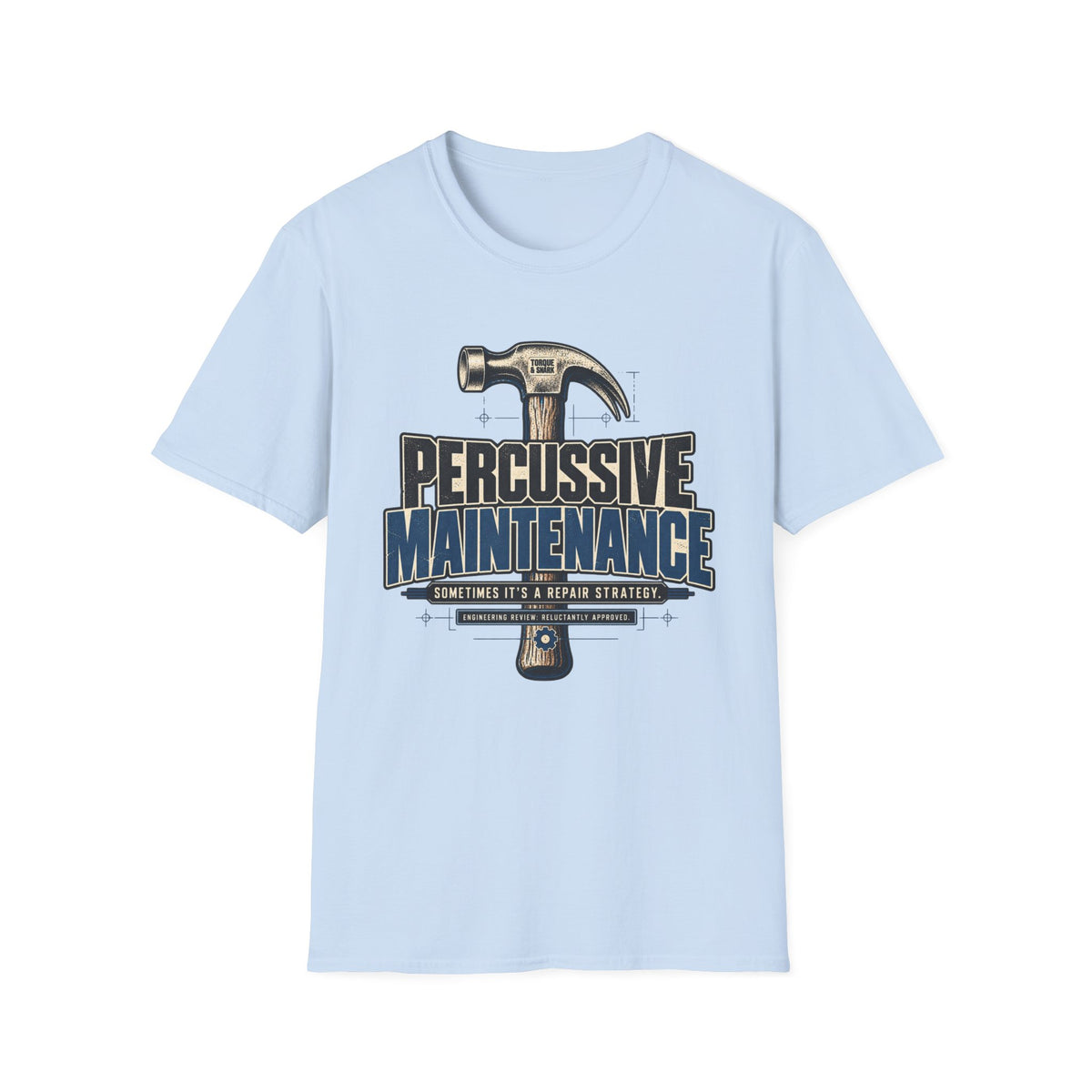 Percussive Maintenance T-Shirt