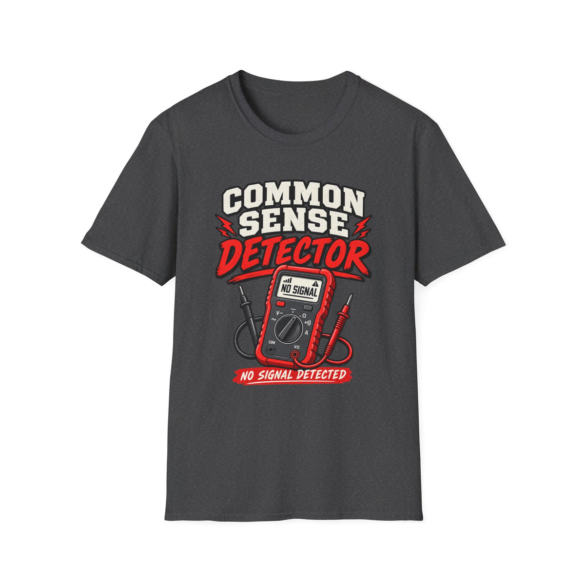 Common Sense Detector No Signal T-Shirt