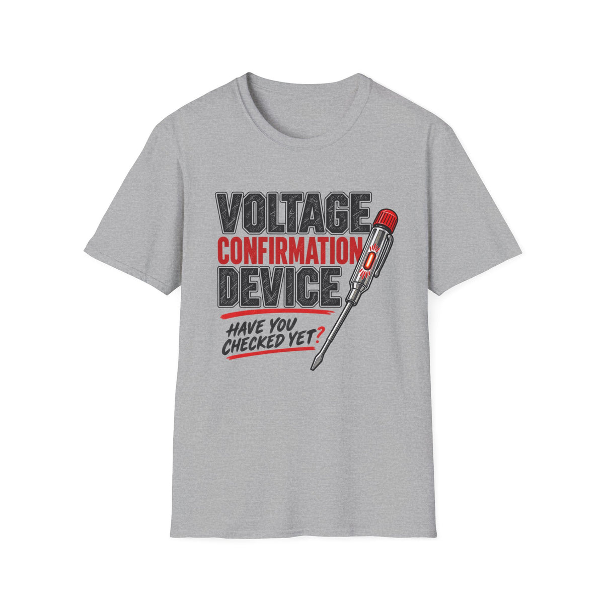 Voltage Confirmation Device T-Shirt