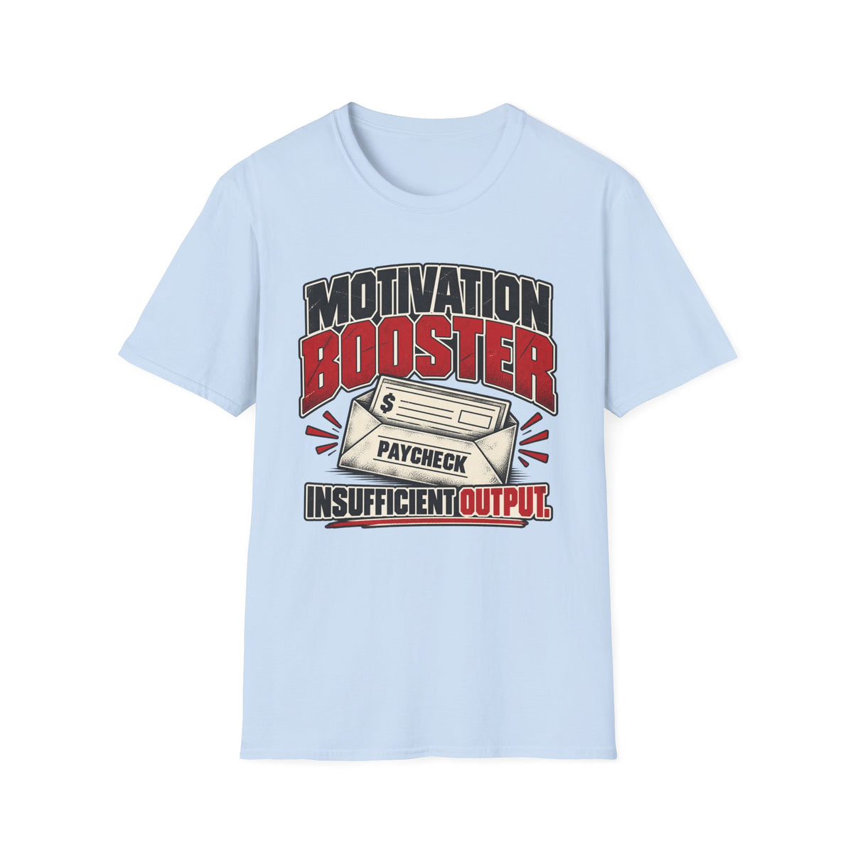 Motivation Booster T-Shirt