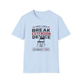 Break Extension Device T-Shirt