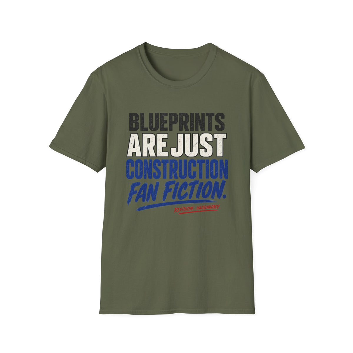 Blueprints: They Are Just Construction Fan Fiction T-Shirt