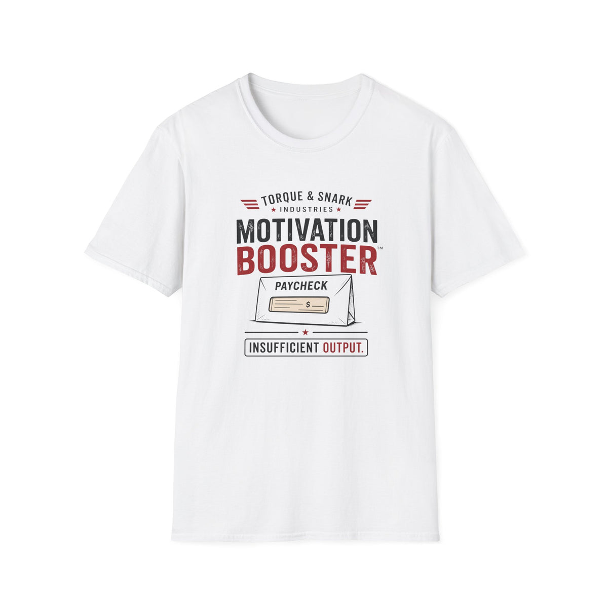 Paycheck Motivation Booster T-Shirt