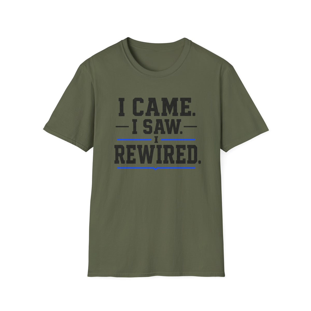 I Came I Saw I Rewired T-Shirt
