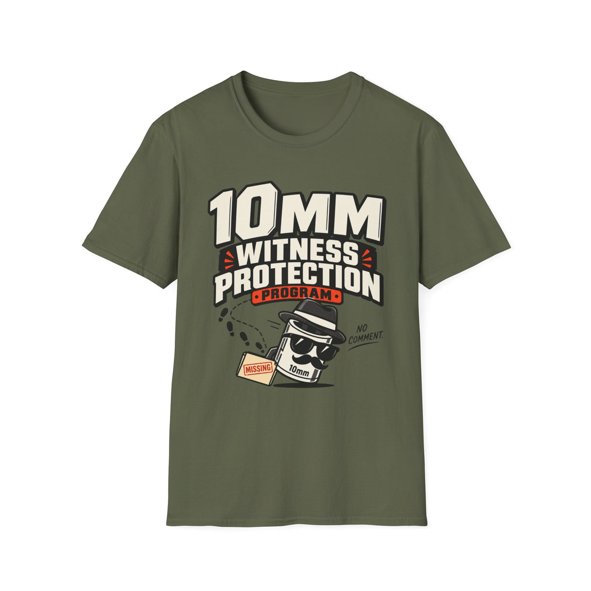 10mm Witness Protection Program T-Shirt