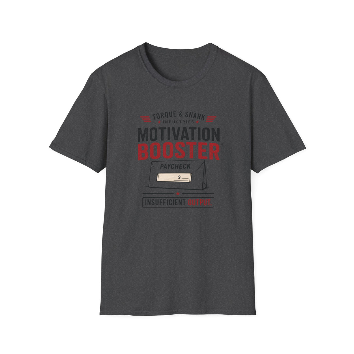 Paycheck Motivation Booster T-Shirt