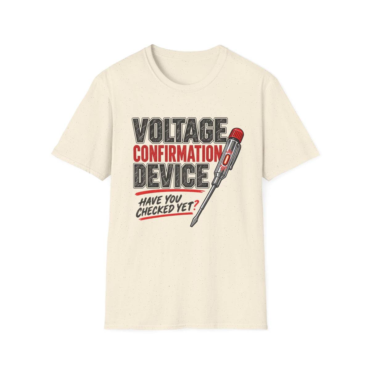 Voltage Confirmation Device T-Shirt