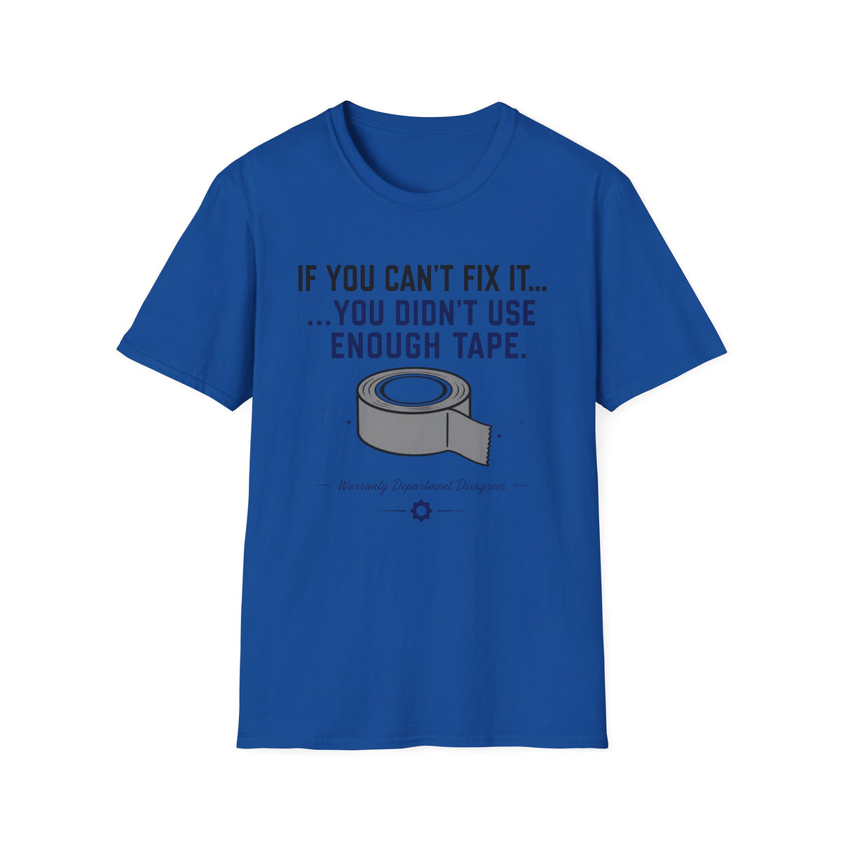 If You Can't Fix It Duct Tape T-Shirt