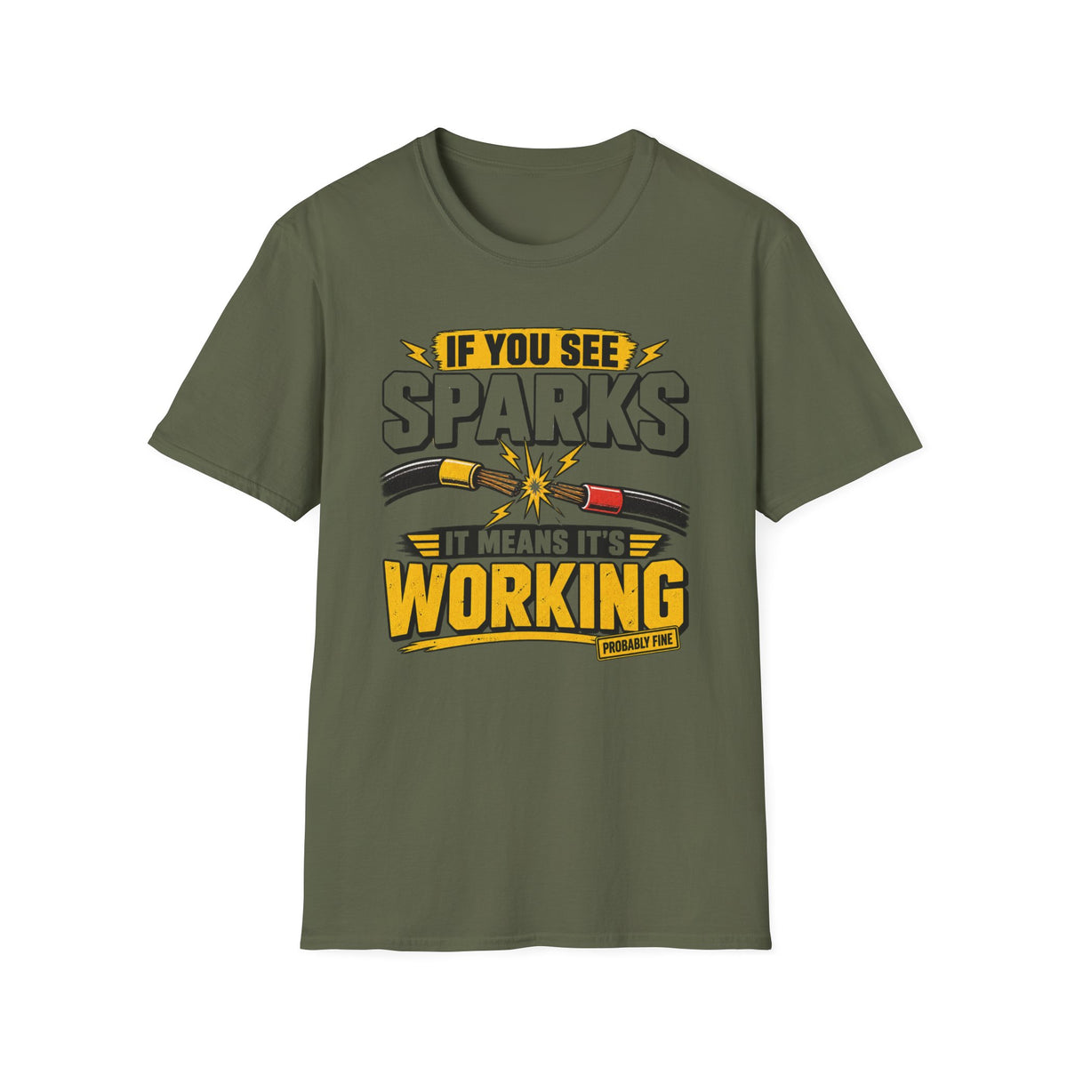 Sparks Means It's Working T-Shirt