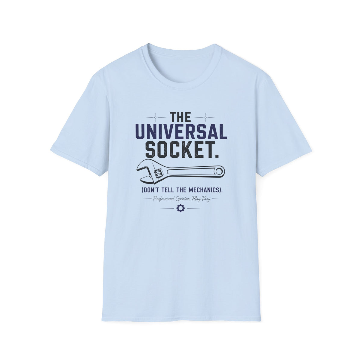 Universal Socket Don't Tell The Mechanics T-Shirt
