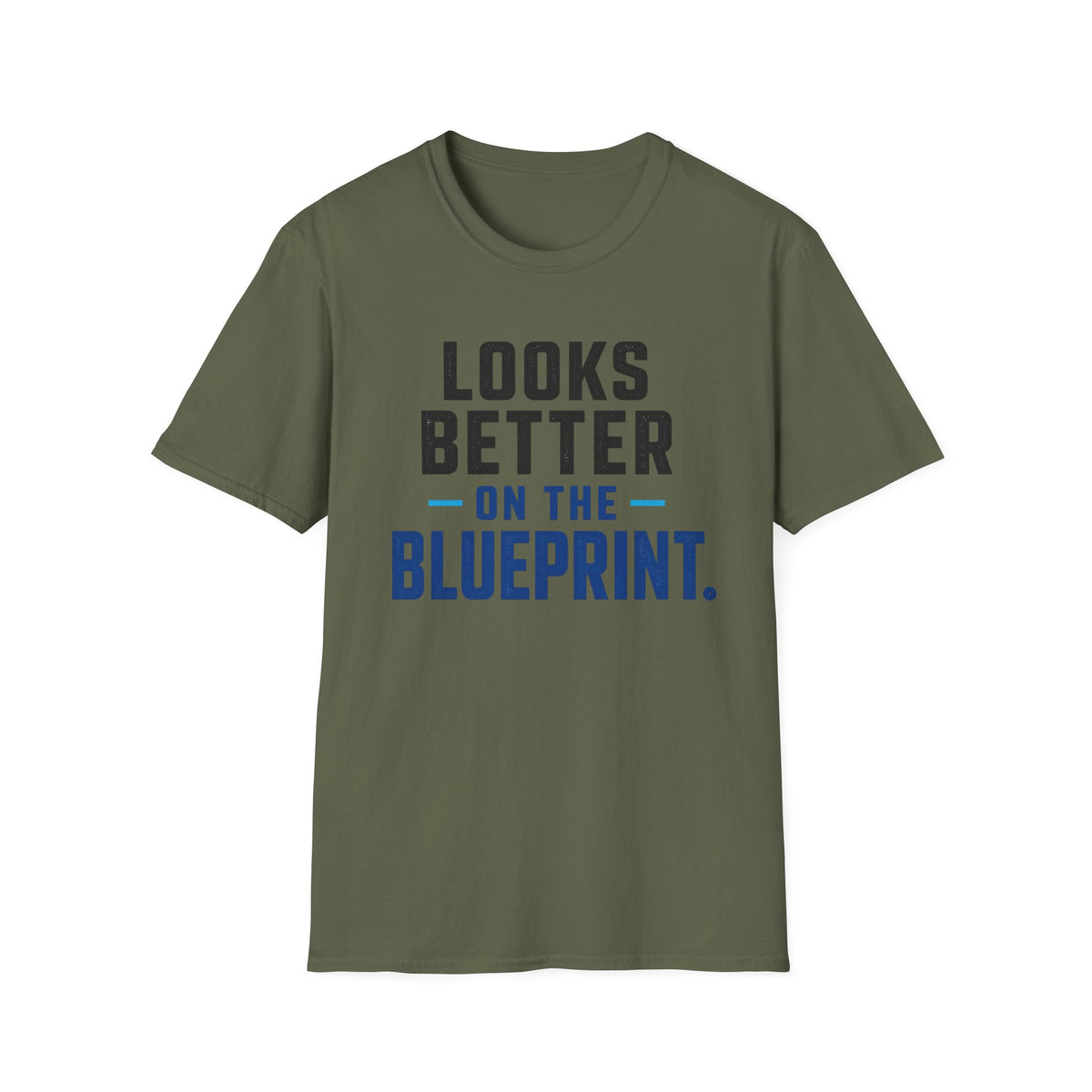 Looks Better on the Blueprint T-Shirt