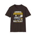 Under Pressure and Built to Last T-Shirt