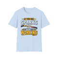 Sparks Means It's Working T-Shirt