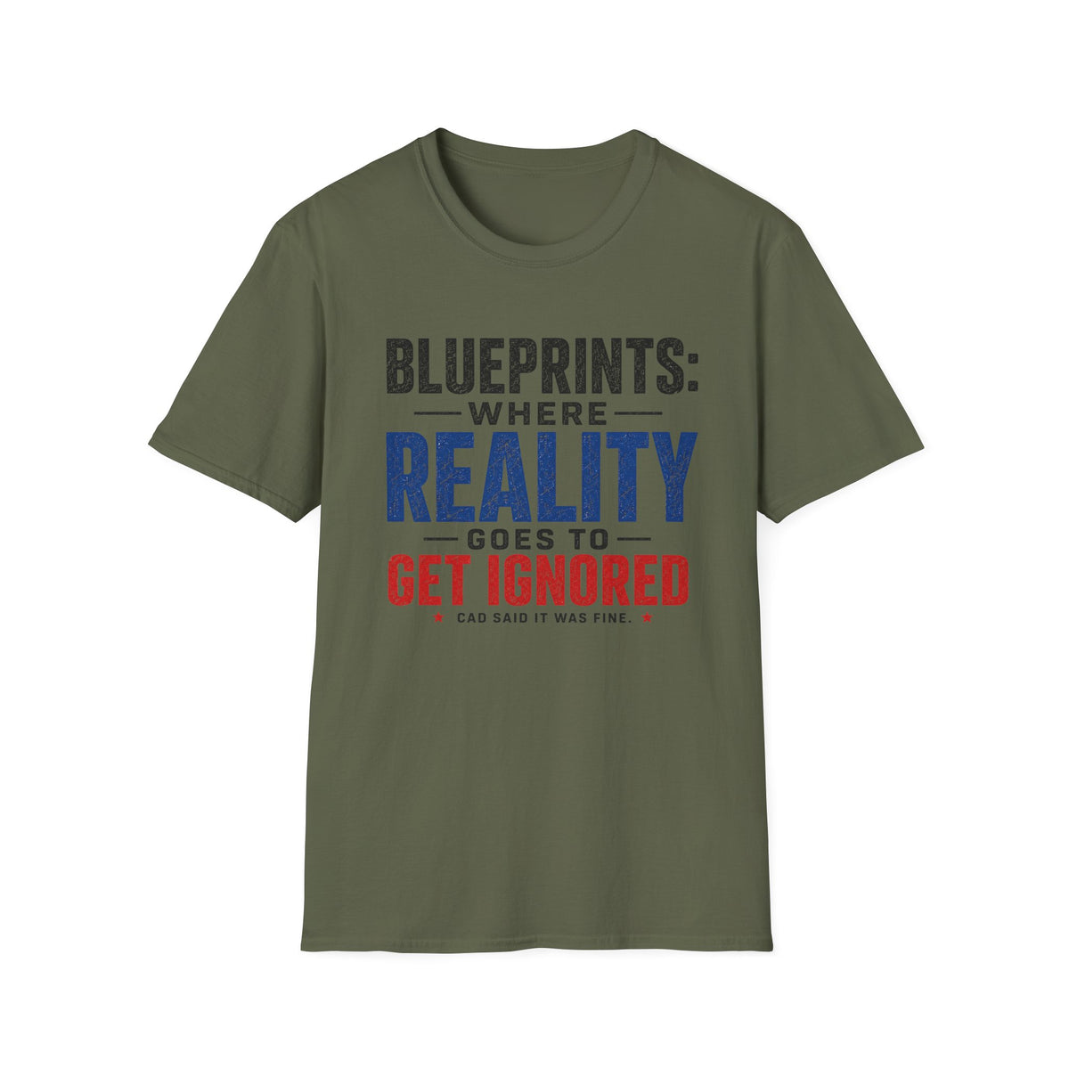 Blueprints: Where Reality Gets Ignored T-Shirt