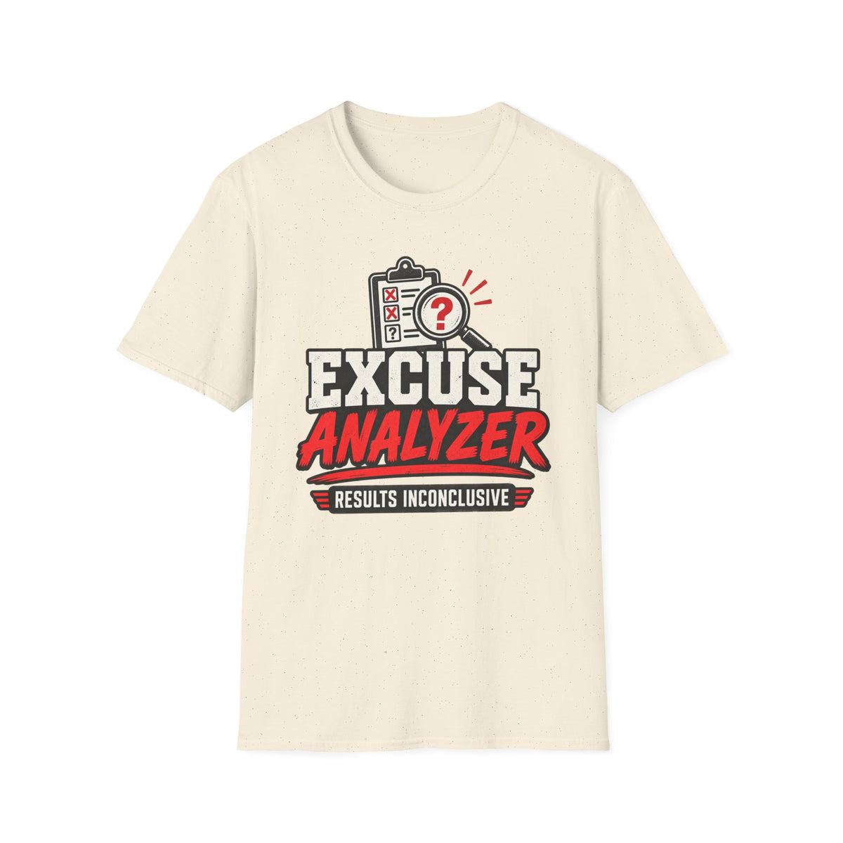 Excuse Analyzer T-Shirt