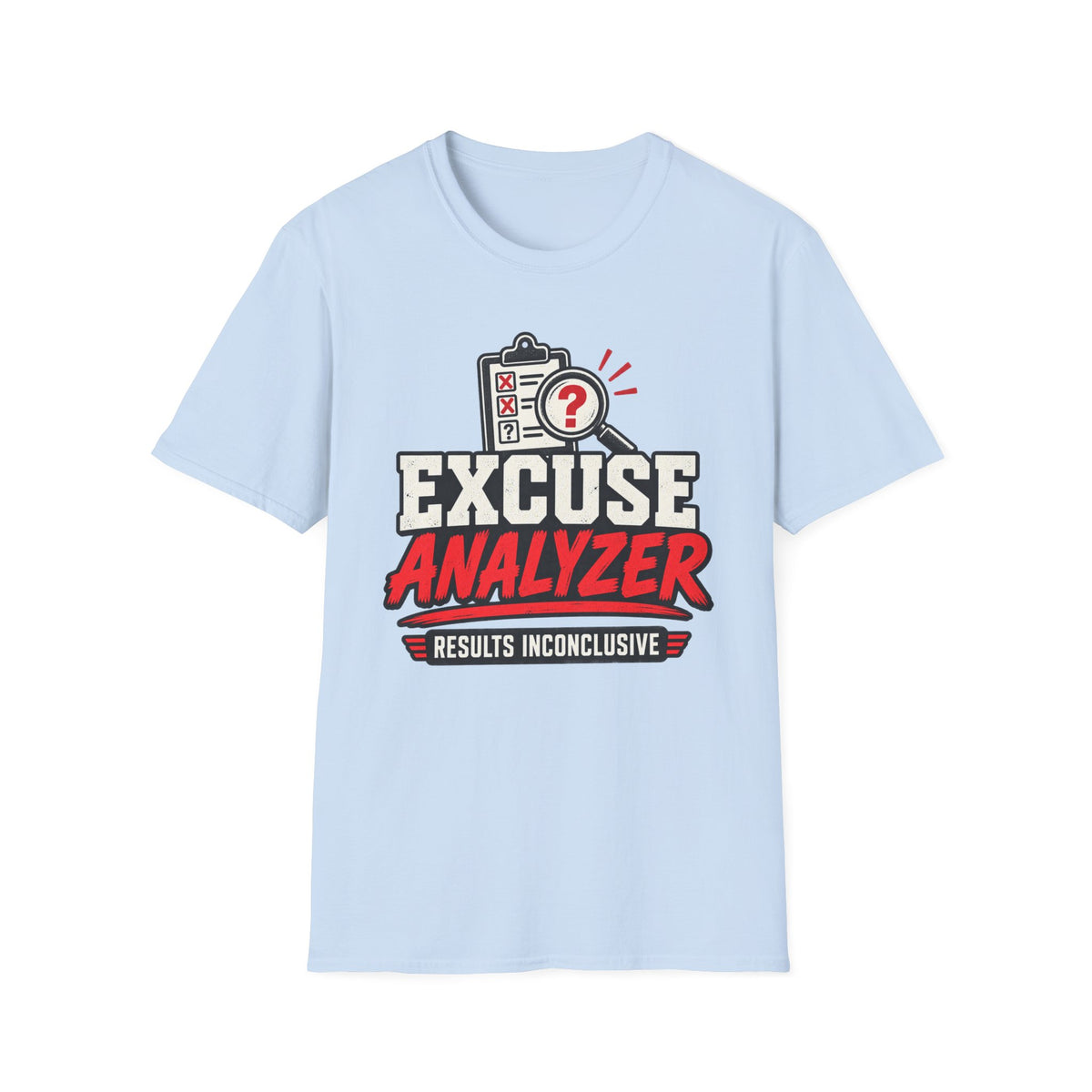 Excuse Analyzer T-Shirt