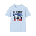 Blueprint Approved Reality Denied T-Shirt